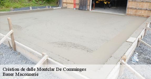 Création de dalle  montclar-de-comminges-31220 Bauer Maconnerie