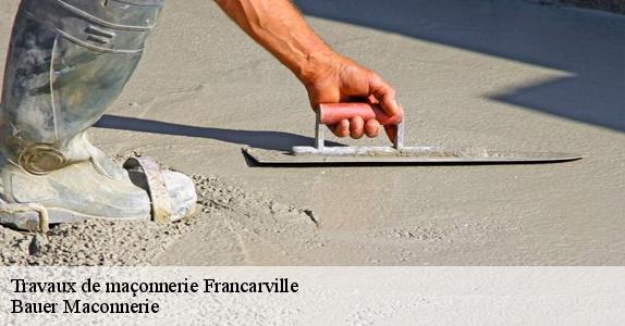 Travaux de maçonnerie  francarville-31460 Bauer Maconnerie